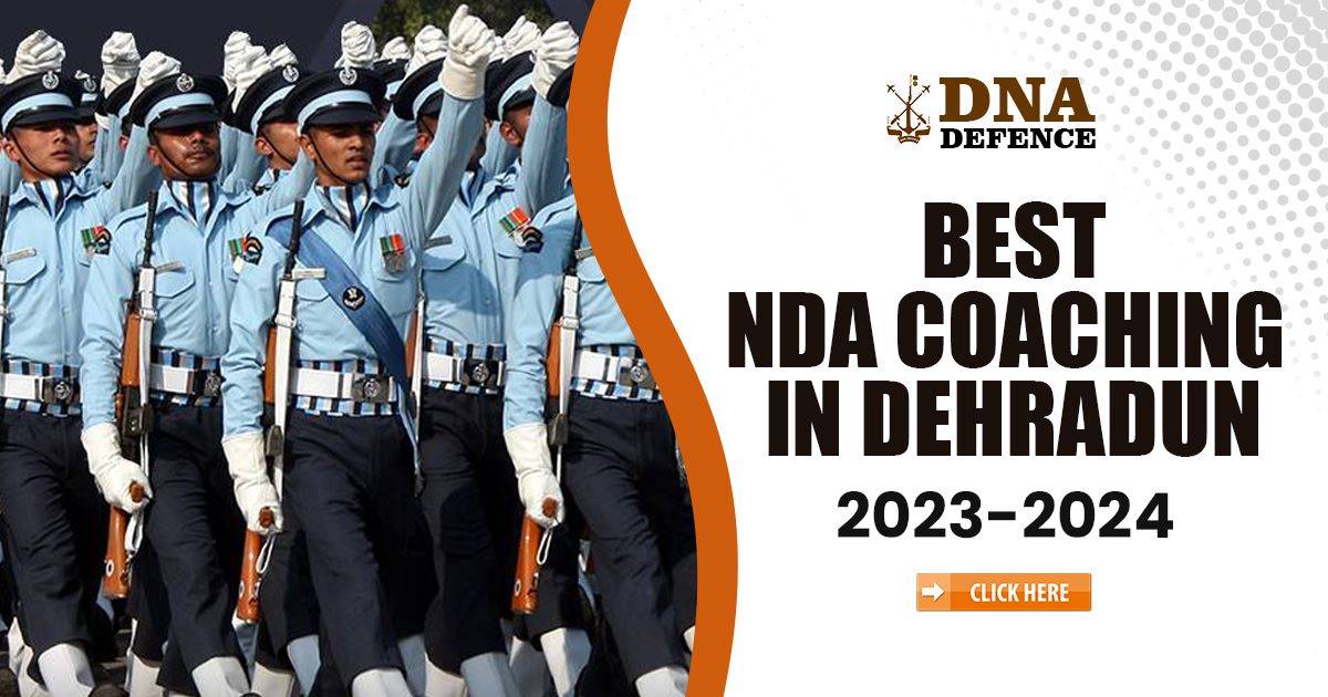 Best NDA Coaching in Dehradun 2023-2024 – DNAD