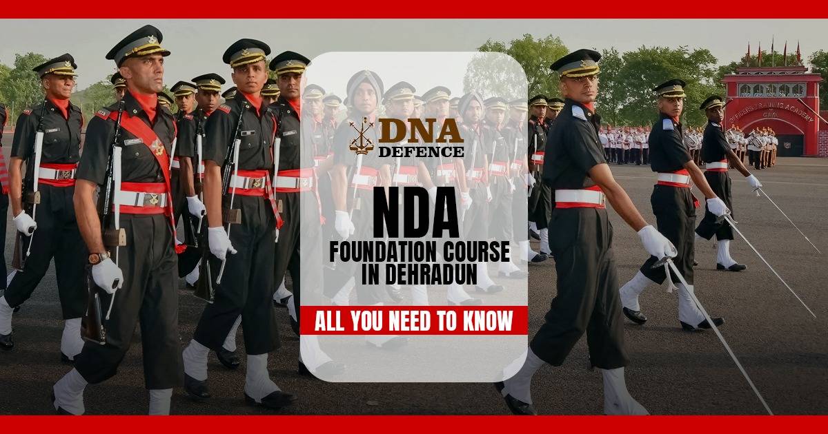 NDA Foundation Course in Dehradun: All You Need to Know