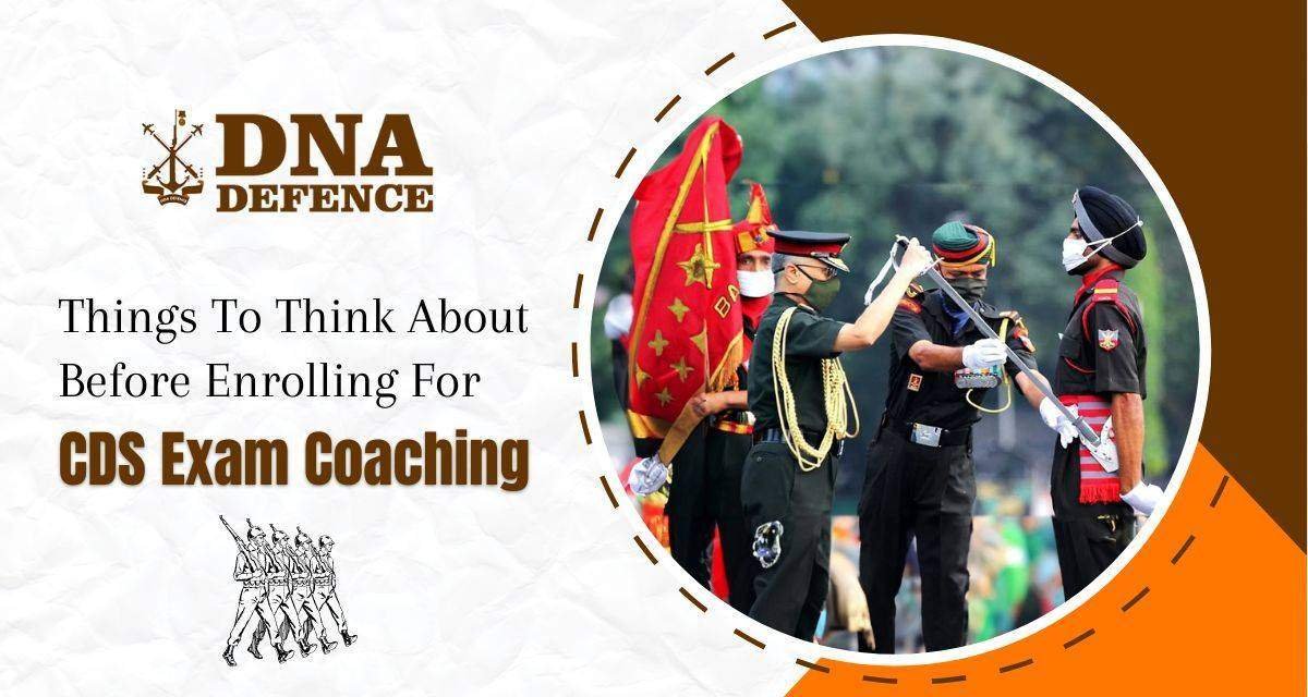 Things to Think About Before Enrolling for CDS Exam Coaching