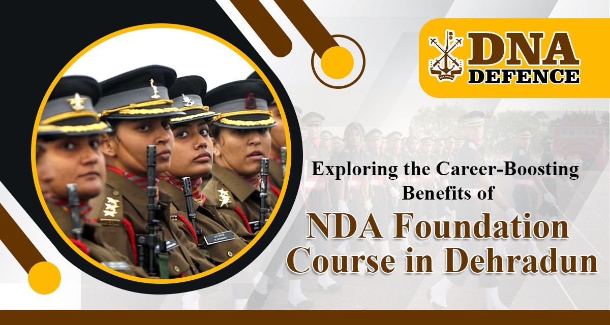 NDA Foundation Course in Dehradun