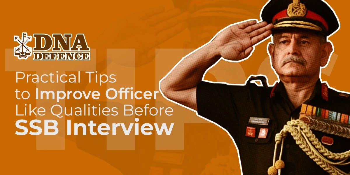 Practical Tips to Improve Officer-Like Qualities Before SSB Interview
