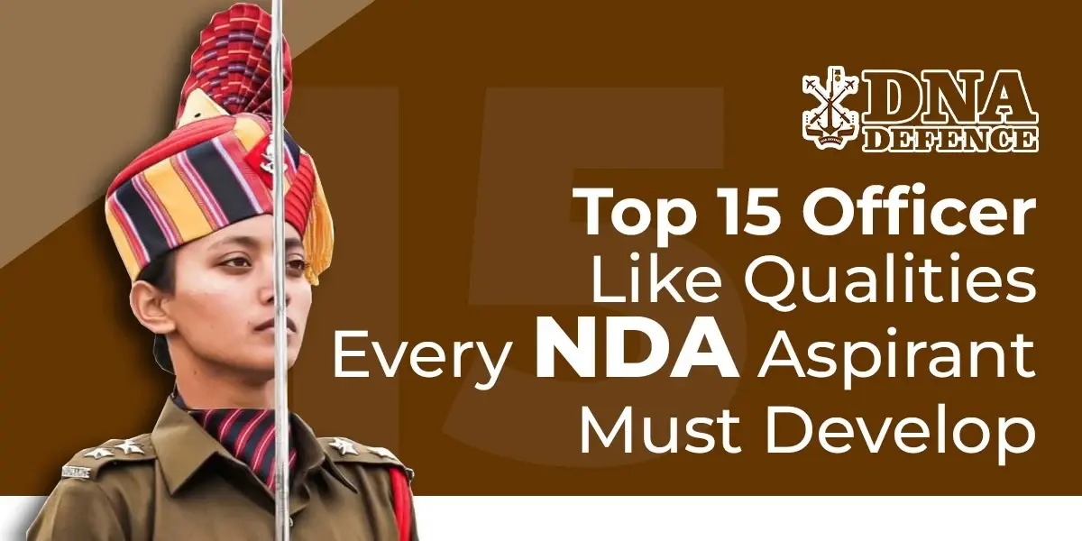 Officer-Like Qualities Every NDA Aspirant Must Develop