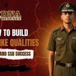 How to Build Officer-Like Qualities for NDA and SSB Success