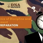 The Importance of Discipline and Time Management in Defence Preparation